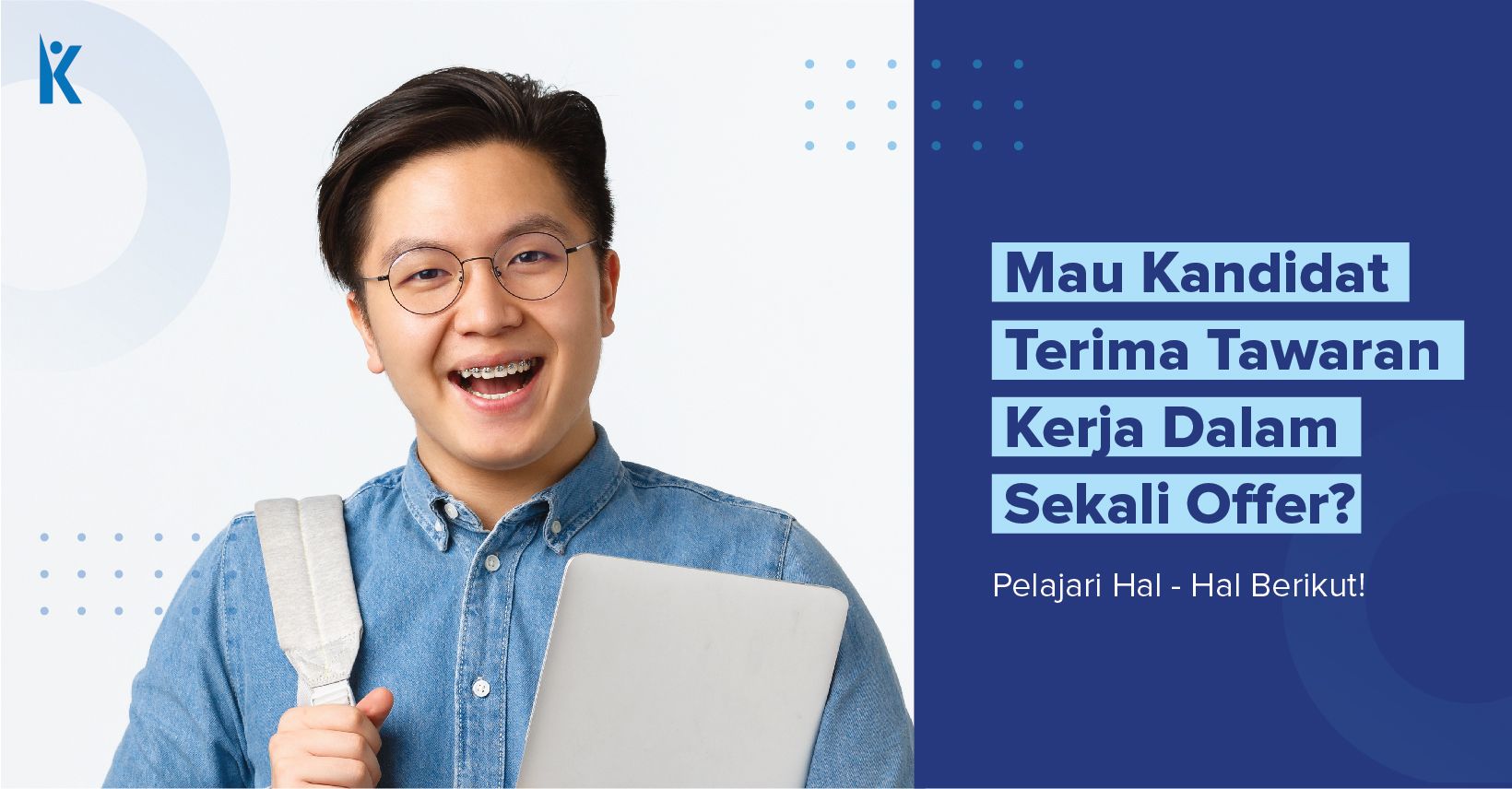 Mau Kandidat Terima Tawaran Kerja Dalam Sekali Offer Pelajari Hal Hal Berikut Kalibrr Blog